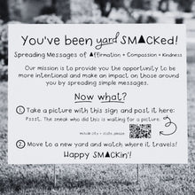 Load image into Gallery viewer, SMACK {yard signs}